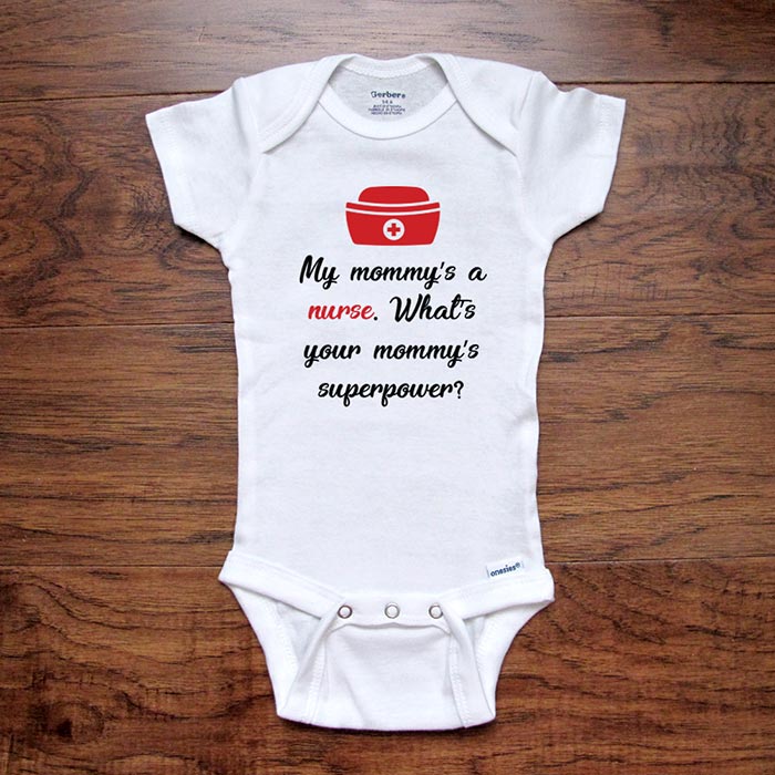 My mom's sales a nurse onesie