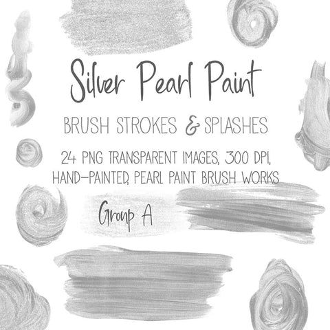 Brush Strokes Pearl Paint - Silver Pearl Paint 24 Brush Strokes & Splashes Group A - Hand painted Overlay - Instant Download Digital Clipart