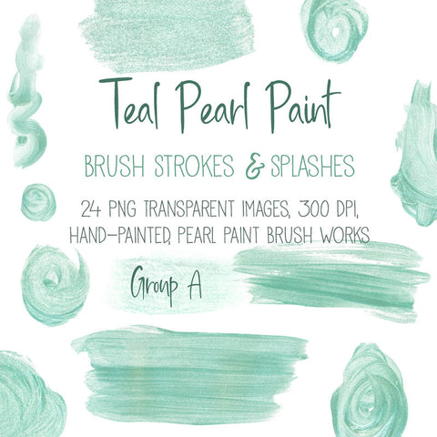 Brush Strokes Pearl Paint - Teal Pearl Paint 24 Brush Strokes & Splashes Group A - Hand painted Overlay - Instant Download Digital Clipart