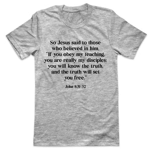 Bible Verses "You will know the truth, and the truth will set you free." - Soft Unisex Men or Women Short Sleeve Jersey Tee Shirt