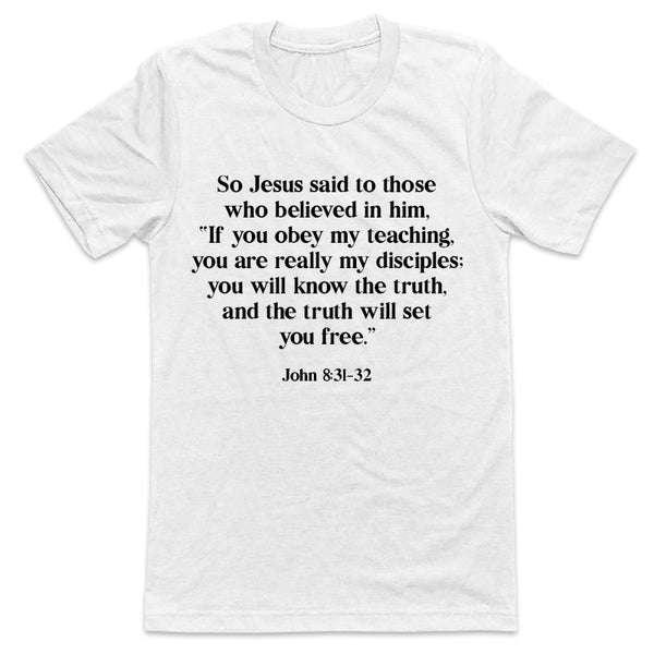 Bible Verses "You will know the truth, and the truth will set you free." - Soft Unisex Men or Women Short Sleeve Jersey Tee Shirt