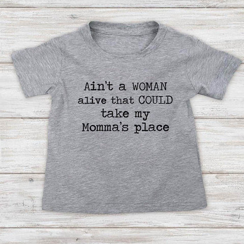 Ain't a WOMAN alive that COULD take my Momma's place - Tupac song baby onesie shirt Infant, Toddler & Youth Shirt