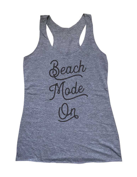 Beach Mode On - Soft Triblend Racerback Tank fitness gym yoga running exercise birthday gift