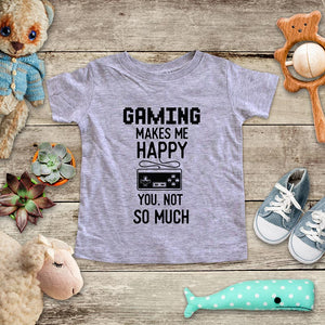 Gaming Makes Me Happy You, Not So Much - playing Retro Video game design Baby Onesie Bodysuit, Toddler & Youth Soft Shirt