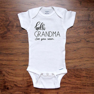 hello Grandma See you soon. - baby onesie bodysuit birth pregnancy reveal announcement grandparents grandma grandpa