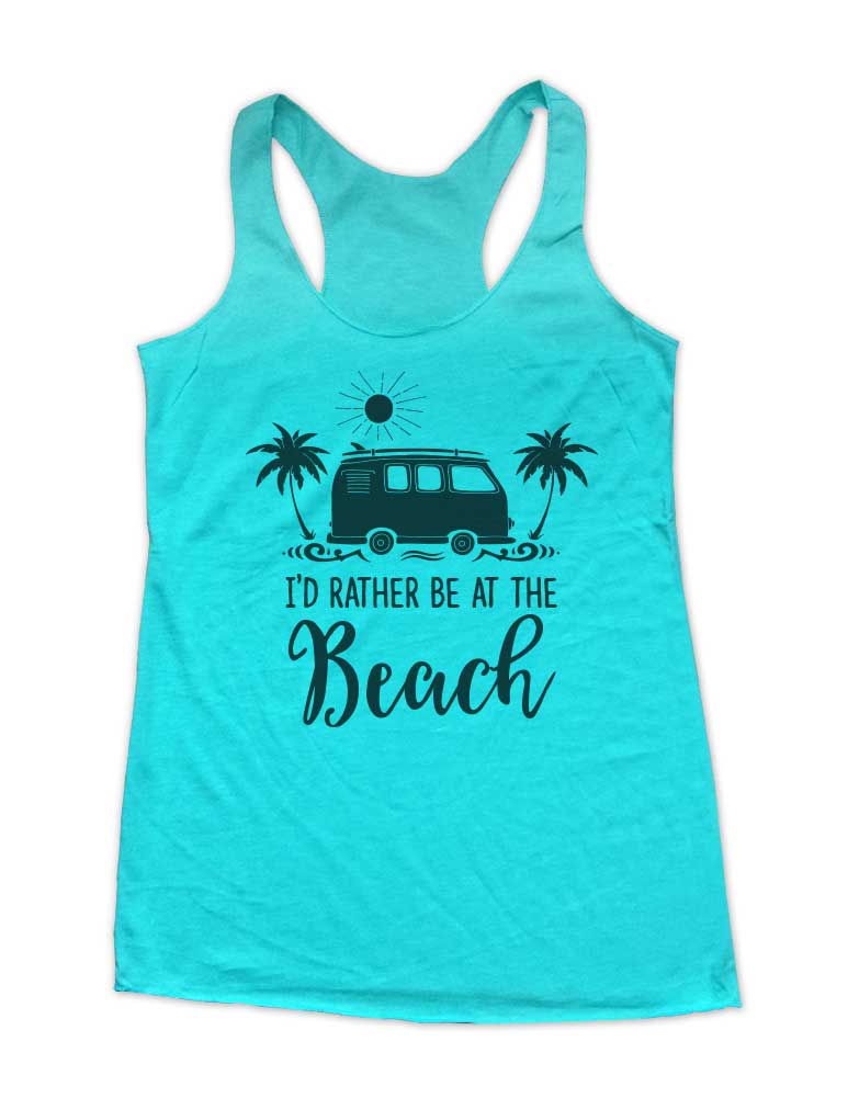 I'd Rather Be At The Beach Soft Triblend Racerback Tank fitness gym yoga running exercise birthday gift