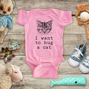 I want to hug a cat - cute pet animal zoo trip baby onesie kids shirt Infant & Toddler Youth Shirt