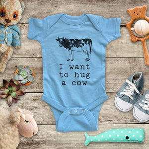 I want to hug a cow - cute pet farm animal zoo trip baby onesie kids shirt Infant & Toddler Youth Shirt