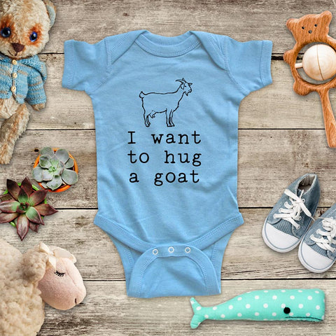 I want to hug a Goat animal zoo trip baby onesie kids shirt Infant & Toddler Shirt