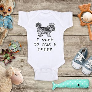 I want to hug a puppy (d3) - cute pet animal zoo trip baby onesie kids shirt Infant & Toddler Youth Shirt