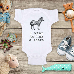 I want to hug a zebra - animal zoo trip baby onesie kids shirt Infant & Toddler Youth Shirt