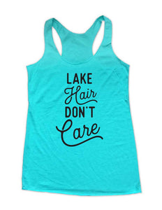 Lake Hair Don't Care Beach Nautical Boating Soft Triblend Racerback Tank fitness gym yoga running exercise birthday gift