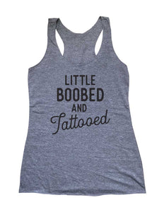 Little Boobed And Tattoed Soft Triblend Racerback Tank fitness gym yoga running exercise birthday gift