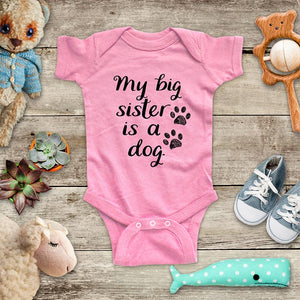My big sister is a dog - funny kids baby onesie bodysuit shirt - Infant & Toddler Youth Soft Fine Jersey Shirt