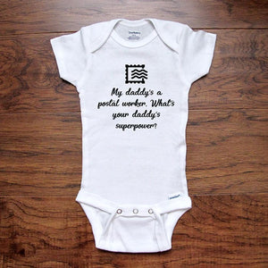 My daddy's a postal worker. What's your daddy's superpower? funny baby shower gift for dad father baby onesie kids shirt Infant & Toddler Youth Shirt