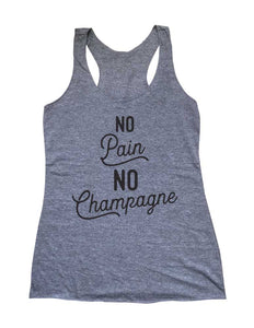 No Pain No Champagne Soft Triblend Racerback Tank fitness gym yoga running exercise birthday gift