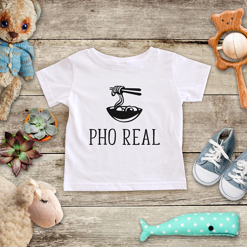 Pho Real Funny Vietnamese food soup baby onesie Infant & Toddler Youth Soft Shirt baby shower gift