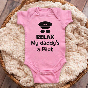 Relax my daddy's a Pilot - funny baby onesie shirt Infant, Toddler & Youth Shirt