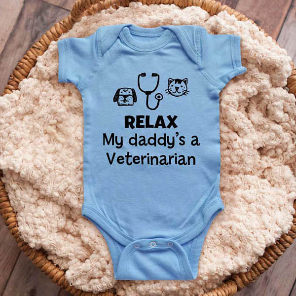 Relax my daddy's a Veterinarian vet - funny baby onesie shirt Infant, Toddler & Youth Shirt
