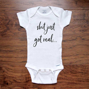 shit just got real... - baby onesie bodysuit surprise birth pregnancy reveal announcement grandparents or daddy