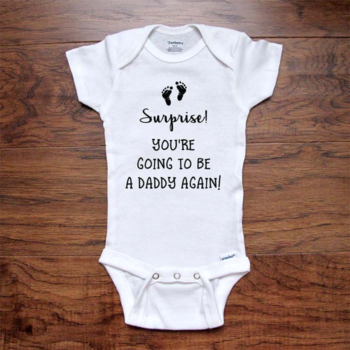 Surprise! You're going to be a Daddy Again! - feet baby onesie bodysuit surprise birth pregnancy reveal announcement husband