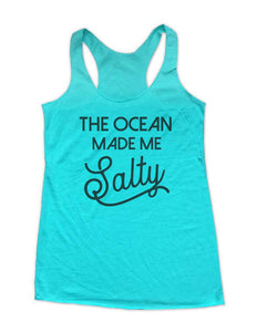 The Ocean Made Me Salty Beach Party Soft Triblend Racerback Tank fitness gym yoga running exercise birthday gift