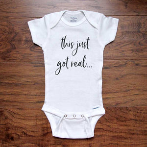 this just got real - funny baby onesie bodysuit birth pregnancy reveal announcement for  husband