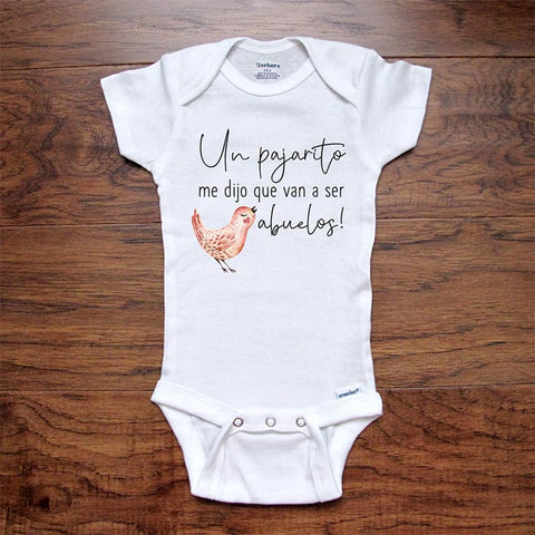 Un pajarito me dijo que van a ser abuelos - Spanish Espanol Grandparents surprise Baby Onesie Bodysuit Infant & Toddler Soft Fine Jersey Shirt - Baby Shower Gift