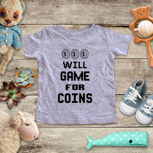Will Game For Coins - playing Retro Video game design Baby Onesie Bodysuit, Toddler & Youth Soft Shirt