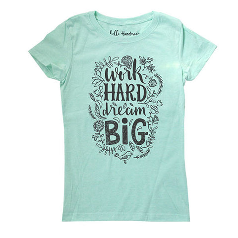 Work Hard dream BIG - Kids Youth Girls Tee Shirt