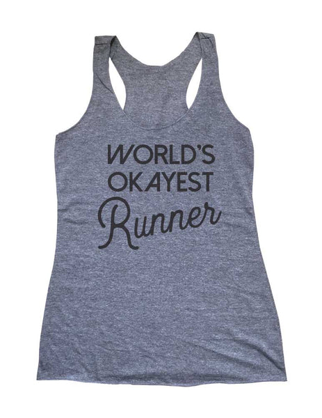 World's Okayest Runner Running Soft Triblend Racerback Tank fitness gym yoga running exercise birthday gift